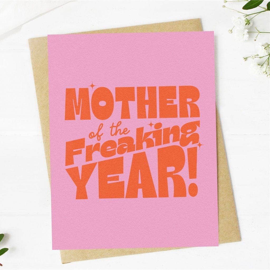 Mother of the Freaking Year pink card