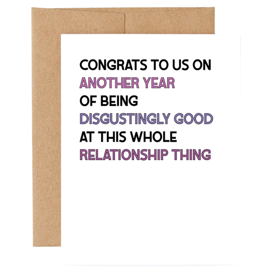 Congrats to Us for being Disgustingly Good Together Card