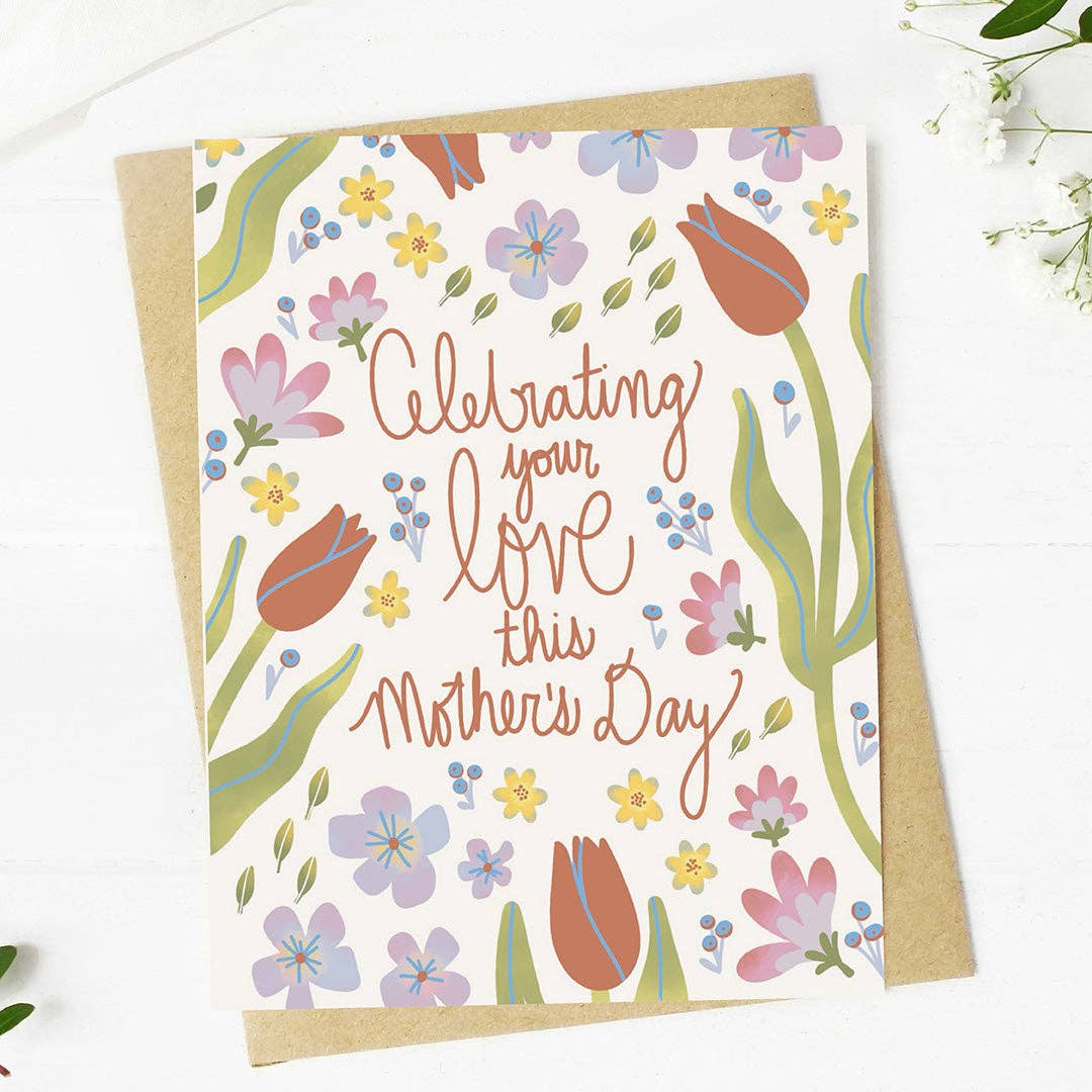 Big Celebrating your love this Mother's Day Mother's Day Card