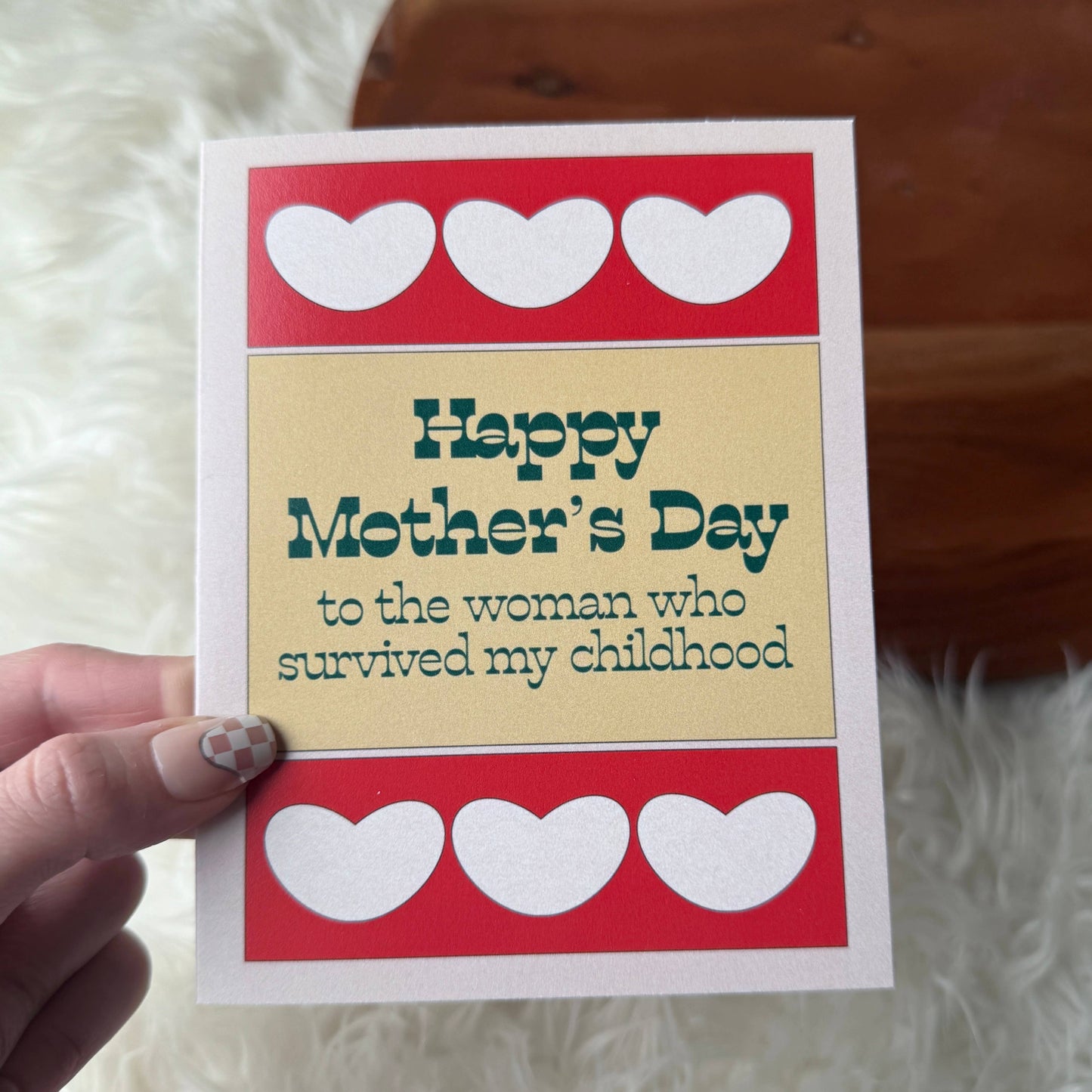 To the woman who survived my childhood Mother's Day Card