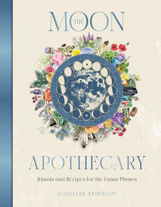 Moon Apothecary by Lorriane Anderson: Hardcover