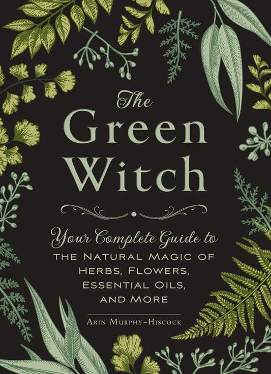 Green Witch by Arin Murphy-Hiscock: Hardcover
