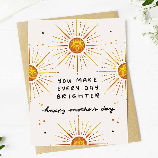 You make every day brighter Sun Mother's Day Card
