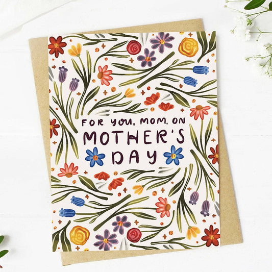 For you, Mom, on Mother's Day Floral Mother's Day Card