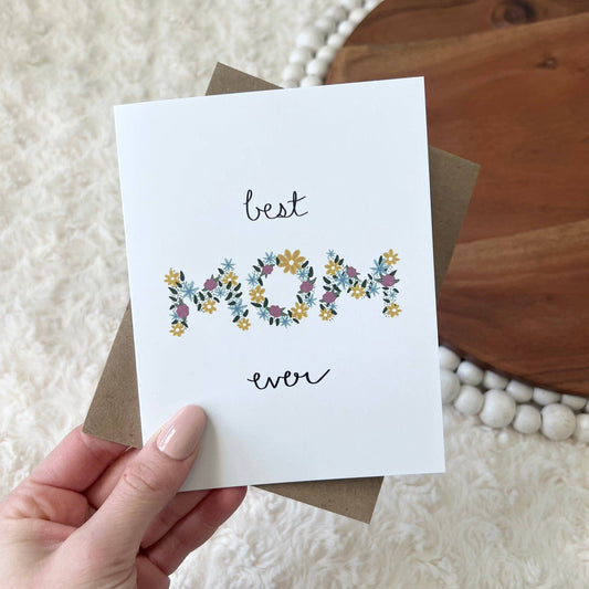 Best Mom Ever Mother's Day Card