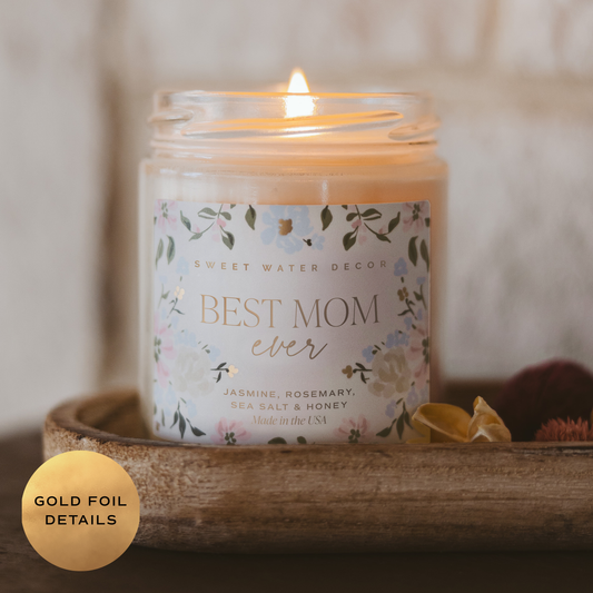 Best Mom Ever 9 oz Soy Candle