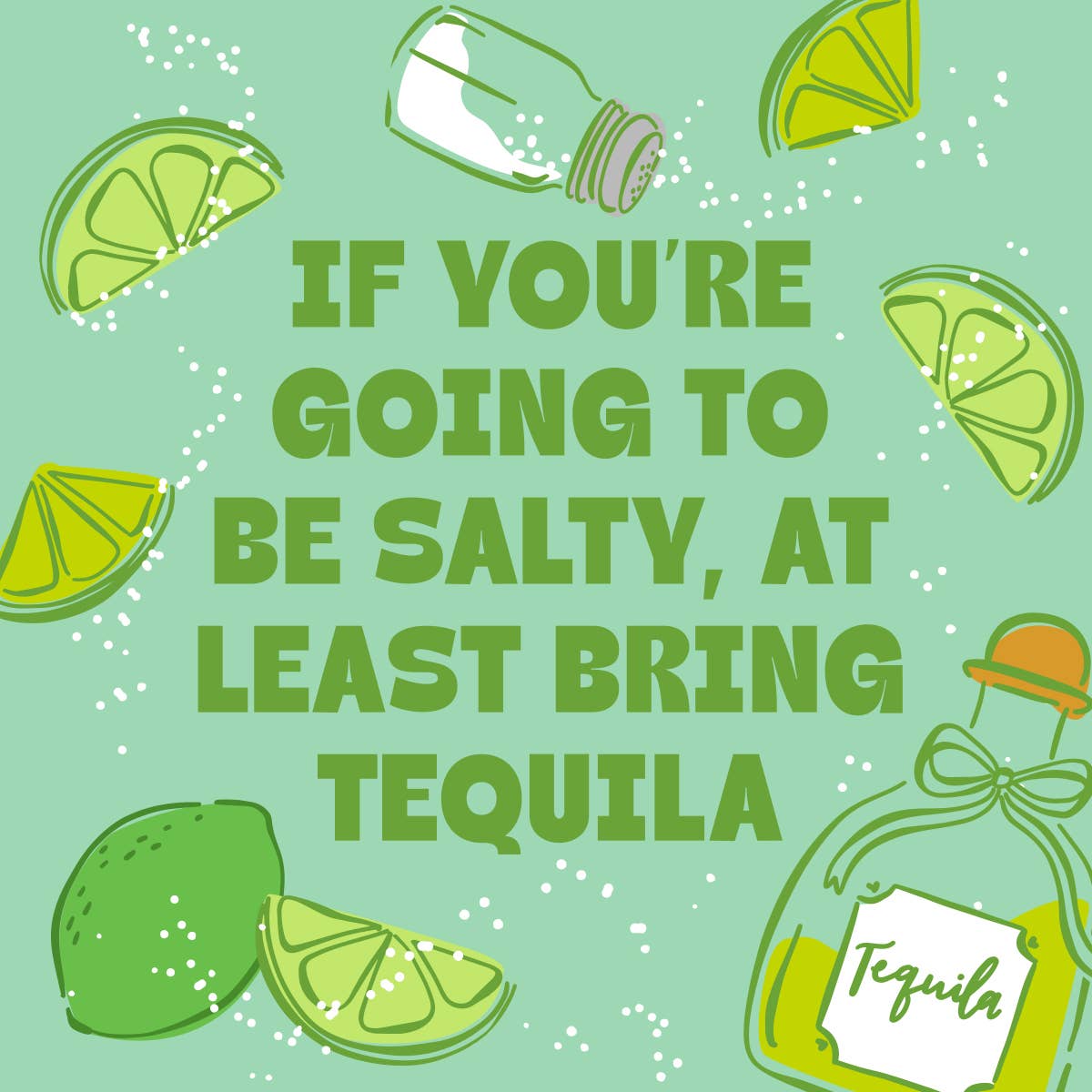 Be Salty Bring Tequila Cocktail Napkins