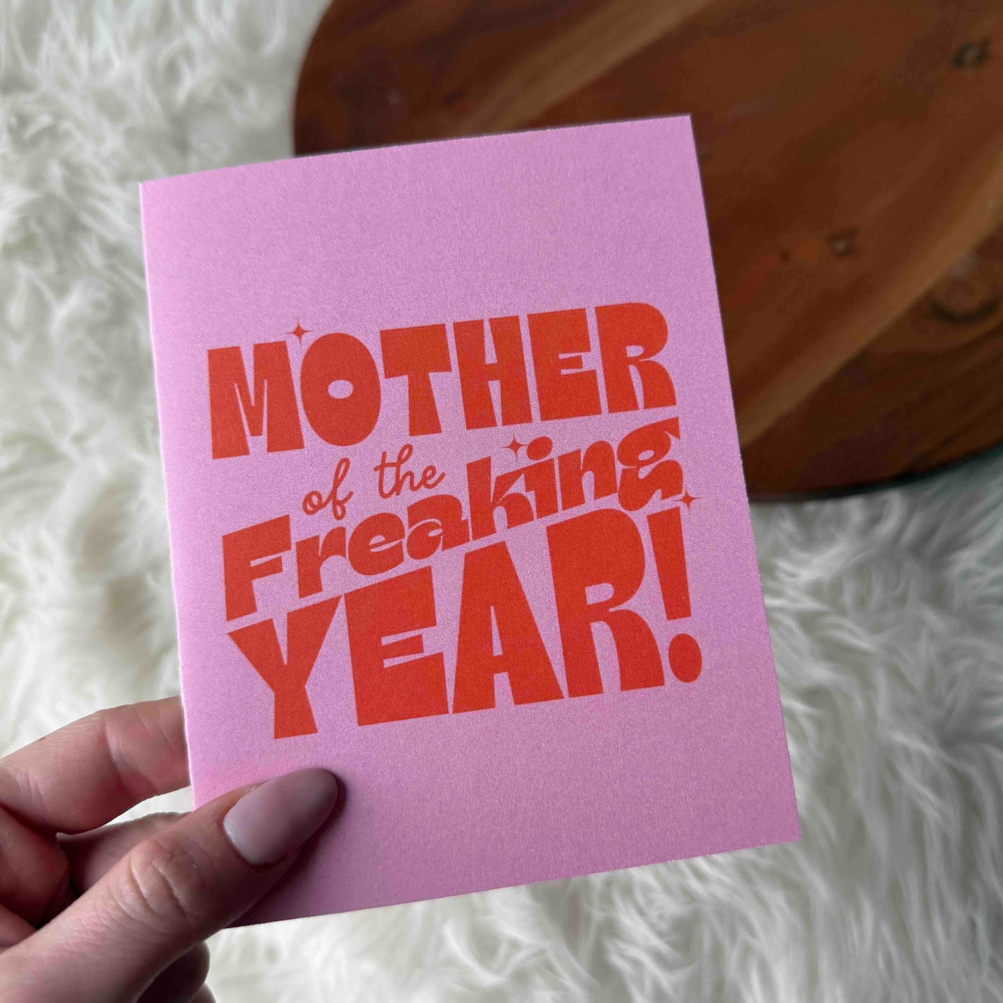 Mother of the Freaking Year pink card