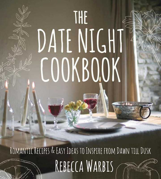 Date Night Cookbook by Rebecca Warbis: Paper Over Board